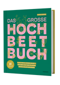  Das Große Hochbeet-Buch