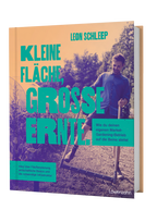  Kleine Fläche, Große Ernte