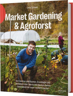  Market Gardening & Agroforst